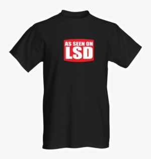 As Seen On Lsd - Jeffree Star Approved Shirt