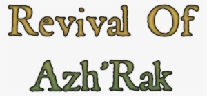 In Revival Of Azh'rak, You Play As A Powerful Wizard, - Magician