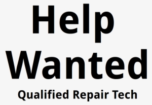 Qualified Repair Technician - Yellow Help Wanted Sign