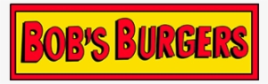 Bob's Burgers - Bob's Burgers Tv Show Logo