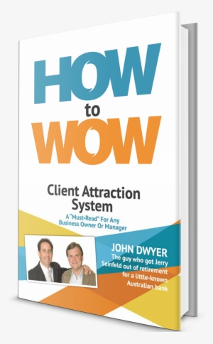 How To Wow Book V2 - First Edition: How To Wow By Dwyer John