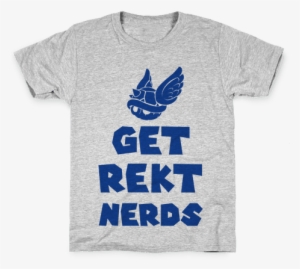 Get Rekt Nerds Kids T-shirt - Exercise So I Can Live A Happy Healthy Life With My