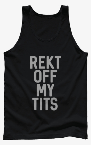 Rekt Off My Tits - Donald Trump