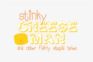 The Stinky Cheese Man And Other Fairly Stupid Tales - Plano