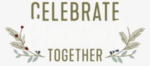 Celebrate Christmas Together - Christmas Day