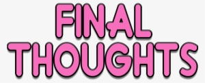Finalthoughts - Design