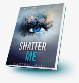 Shatterme - Shatter Me Book Poster