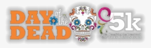 Day Of The Dead 5k - Raleigh Day Of The Dead 5k 2018