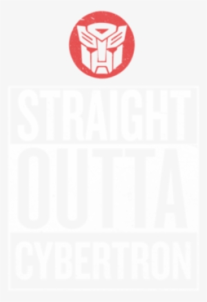 Straight Outta Cybertron - Transformers