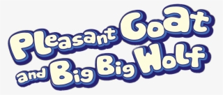Pleasant Goat And Big Big Wolf Logo - Pleasant Goat And Big Big Wolf