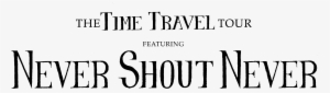 Time Travel Tour - Never Shout Never Png
