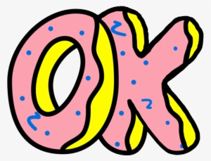 I Made The Of Donuts Say Ok - Odd Future Donut Letters
