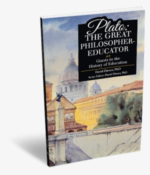 Plato: The Great Philosopher-educator [book]