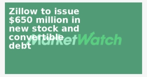 Zillow To Issue $650 Million In New Stock And Convertible - Parallel