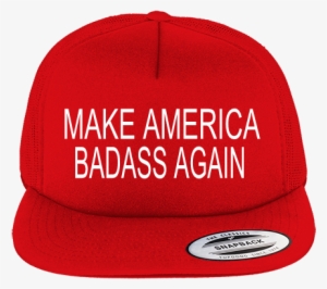 Make America Badass Again Badass Again - Make America Rage Again Hat