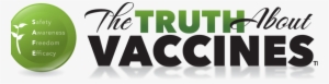 Truth About Vaccines - Truth About Vaccines Docu Series