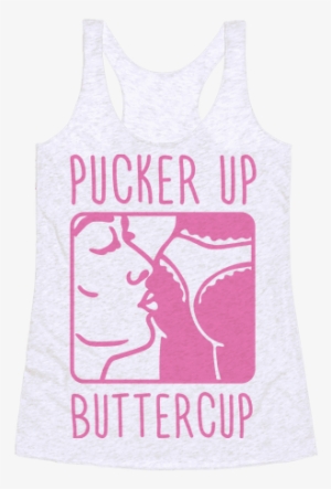 Pucker Up Buttercup Racerback - Active Tank
