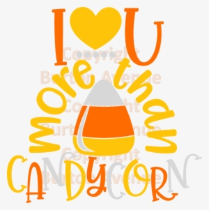 006 I Love You More Than Candy Corn
