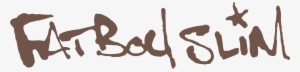 Fat Boy Slim Logo Png Transparent - Fatboy Slim Big Beach Boutique 5