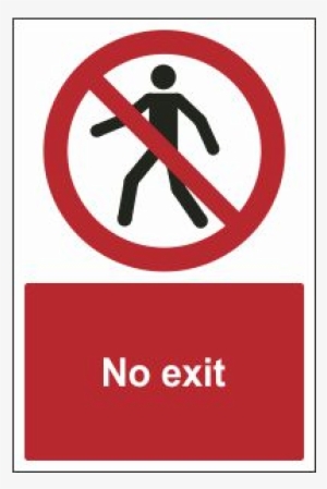 No Exit Sign - No Entry Authorised Personnel Only