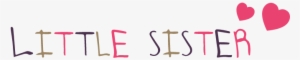 The Little Sister Program Makes It Possible For Lt - Hkm Little Sister Logo