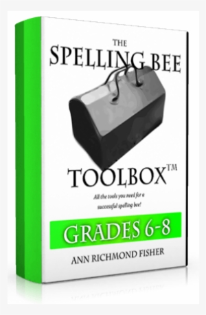 The Spelling Bee Toolbox For Grades 6-8