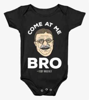 Come At Me Bro - Onesie