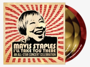 I'll Take You There - Mavis Staples I Ll Take You There Concert