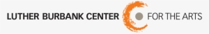 Luther Burbank Center For The Arts - Luther Burbank Center For The Arts Logo