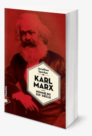 Karl Marx Between The Nineteenth And Twentieth Centuries, - Karl Marx