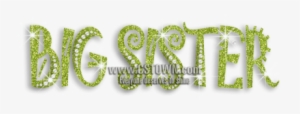 Green Big Sister Glitter Nailhead Iron On Transfer - Calligraphy