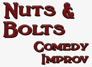 Nuts And Bolts Comedy Improv - Bolt
