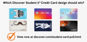 9, 2017 Discover Wants College Students To Make The - Discover Student Card Designs