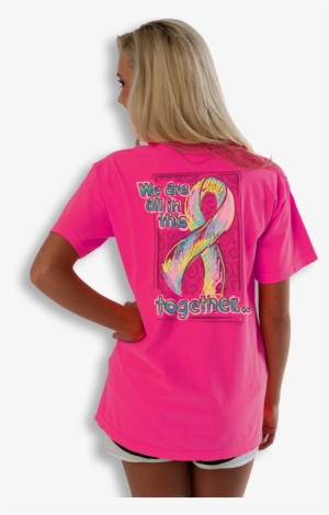 A Breast Cancer Awareness Shirt To Support Those Who - Girl