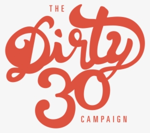 The Dirty Thirty