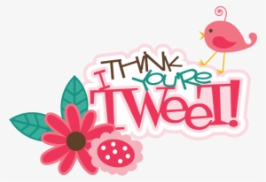 I Think You're Tweet Svg Scrapbook Title Bird Svg File - Scrapbook Bird Png