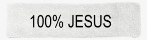 100% Jesus Em Png