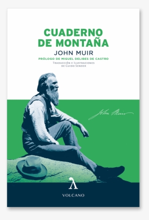 Cuaderno De Montaña, Una Sugerencia De Libro Para Este - John Muir