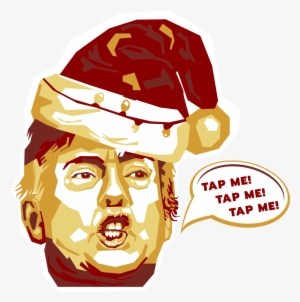 I'm Here To Save Your Christmas - Donald Trump