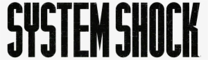 System Shock Logo - System Shock