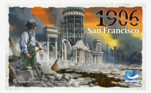 1906 San Francisco - 1906 San Francisco Looping Games