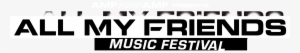 All My Friends Festival 2018