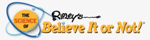 The Science Of Ripley's Believe It Or Not Will Visit - Saint Louis Science Center Ripleys Believe Or Not