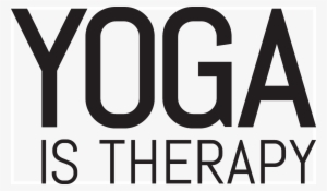 Yoga Is Therapy