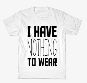 I Have Nothing To Wear Kids T-shirt - 420 Blaze It Shirt