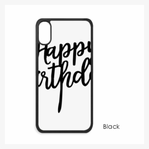 Happy Birthday Presents Best Wishes For Iphone X Cases - Silhouette Of The Iphone X