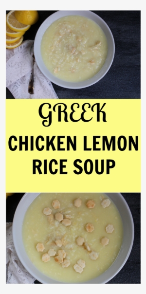 Chicken Lemon Rice Soup Is A Classic Greek, Lemony - Chicken Soup