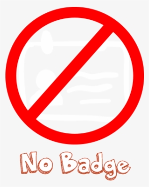 No Badge - No Stopping Anytime Sign
