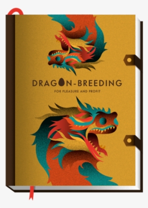 Dragon-breeding For Pleasure And Profit - Pleasure