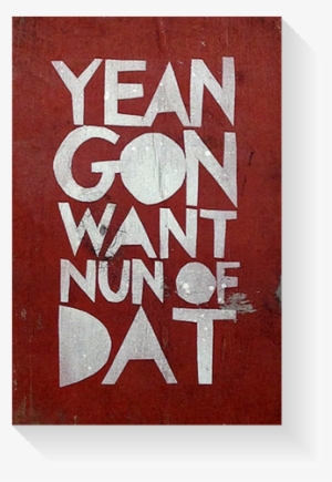 Yean Gone Want Og Tindel - Portable Network Graphics